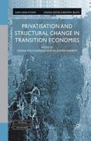 Privatisation and Structural Change in Transition Economies (Euro-Asian Studies) 1349431265 Book Cover