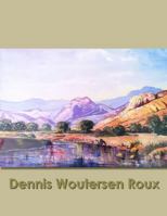 Dennis Woutersen Roux 1105520811 Book Cover