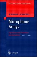 Microphone Arrays: Signal Processing Techniques and Applications (Digital Signal Processing) 3642075479 Book Cover