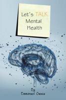 Let's Talk Mental Health 1546280545 Book Cover