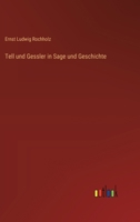 Tell und Gessler in Sage und Geschichte 3368646192 Book Cover