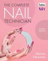 The Complete Nail Technician (Hairdressing and Beauty Industry Authority) 1473748739 Book Cover