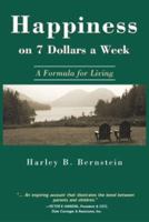 Happiness on 7 Dollars a Week: A Formula for Living 0974026409 Book Cover