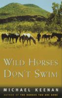 Wild Horses Don't Swim 1863251839 Book Cover