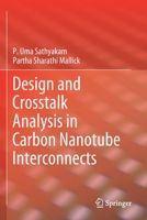 Design and Crosstalk Analysis in Carbon Nanotube Interconnects 9811588872 Book Cover