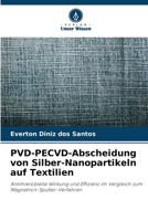 PVD-PECVD-Abscheidung von Silber-Nanopartikeln auf Textilien (German Edition) 6208021162 Book Cover