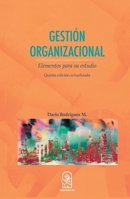 Gestión Organizacional: Elementos para su estudio (Spanish Edition) 9561412128 Book Cover
