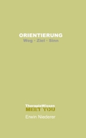 Orientierung: Weg.Ziel.Sinn (German Edition) 3695735708 Book Cover