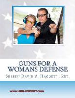 Guns for a Woman's Defense 1463760841 Book Cover