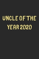 Uncle Of The Year 2020: Lined Journal, 120 Pages, 6 x 9, Funny Uncle Gift Idea, Black Matte Finish (Uncle Of The Year 2020 Journal) 1706654979 Book Cover