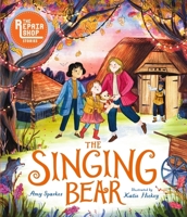 The Repair Shop Stories: The Singing Bear 1529504783 Book Cover