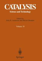 Catalysis: Science and Technology, Vol. 10 3642646522 Book Cover