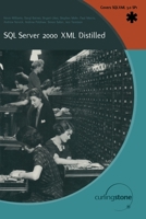 SQL Server 2000 XML Distilled 1590591917 Book Cover