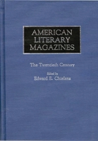 American Literary Magazines: The Twentieth Century 031323986X Book Cover