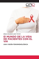 El MUNDO DE LA VIDA DE PACIENTES CON EL VIH: UNA VISIÓN FENOMENOLÓGICA 6202127309 Book Cover