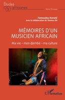 Mémoires d'un musicien africain: Ma vie - mon djembé - ma culture (Études Africaines) (French Edition) 2140310357 Book Cover