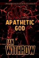 Apathetic God (Warp-Weighted Loom | Courvidae) 1095573225 Book Cover