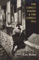 The Lonely Young & the Lonely Old 1938349792 Book Cover