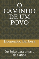 O CAMINHO DE UM POVO: Do Egito para a terra de Canaã B08CWD65N9 Book Cover