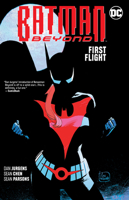 Batman Beyond, Volume 7: First Flight 1779502877 Book Cover
