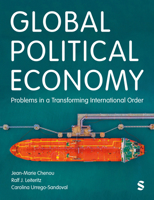 Global Political Economy: Problems in a Transforming International Order 1529600812 Book Cover