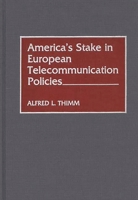 America's Stake in European Telecommunication Policies 089930544X Book Cover