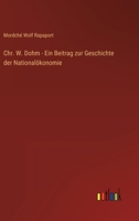 Chr. W. Dohm - Ein Beitrag zur Geschichte der Nationalökonomie 3368422677 Book Cover