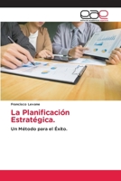 La Planificación Estratégica. 6202813539 Book Cover