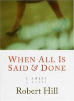 When All Is Said and Done 1555974422 Book Cover