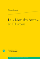 Le Livre Des Actes Et L'histoire (Etudes D'histoire Et De Philosophie Religieuses, 45) 2406162443 Book Cover