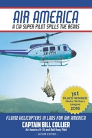 Air America: A CIA Super Pilot Spills the Beans 1688081879 Book Cover