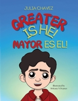 Greater Is He!: Mayor es él! (Spanish Edition) 196085366X Book Cover