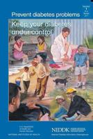 Prevent Diabetes Problems: Keep Your Diabetes Under Control 1478228679 Book Cover