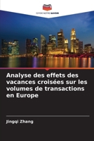 Analyse des effets des vacances croisées sur les volumes de transactions en Europe (French Edition) 6208392578 Book Cover