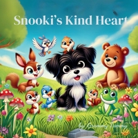 Snooki's Kind Heart (Snooki's Adventures) B0F13Q5Y2P Book Cover