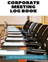 Corporate Meeting Log Book 197576224X Book Cover