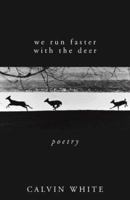 We Run Faster With the Deer 0888012667 Book Cover