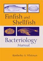 Finfish and Shellfish Bacteriology 0813819520 Book Cover