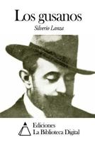 Los Gusanos 1505496691 Book Cover