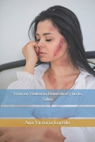 Vivía en Violencia Doméstica y no lo Sabía (Spanish Edition) B0FVXGCCDP Book Cover