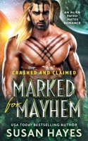 Marked For Mayhem: An Alien Fated Mates Romance B09WM1DNVQ Book Cover