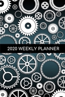 2020 Weekly Planner: Gears/Steampunk; Janaury 1, 2020 - December 31, 2020; 6 x 9 1676964266 Book Cover