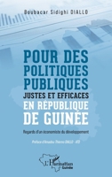 Pour des politiques publiques justes et efficaces en République de Guinée: Regards d'un économiste du développement (Harmattan Guinée) (French Edition) 2336567709 Book Cover
