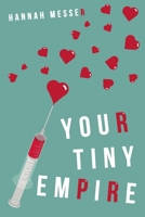 Your Tiny Empire 1483482782 Book Cover