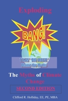 Exploding the Myths of Climate Change: A Denier's Viewpoint B08SYTDG67 Book Cover