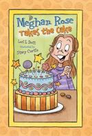 Meghan Rose Takes the Cake 0784729301 Book Cover