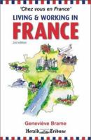 Living and Working in France, 2nd Edition 074942902X Book Cover