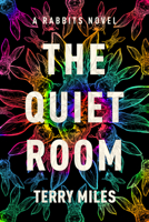 The Quiet Room: A Rabbits Novel 059349640X Book Cover