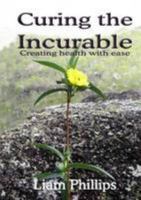 Curing The Incurable 1409243508 Book Cover