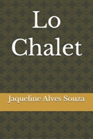 Lo Chalet (Italian Edition) B0GQQ3D82S Book Cover